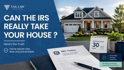 IRS Can Seize Homes Over Unpaid Taxes, Homeowners Urged to Act Early