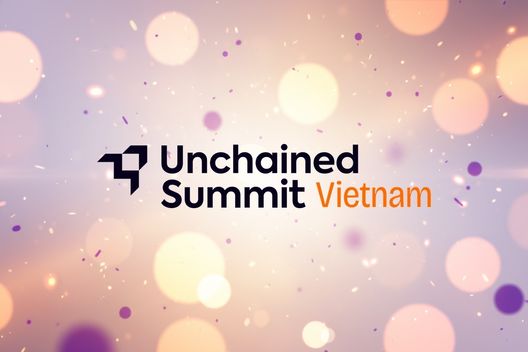 Unchained Summit Vietnam Returns to Da Nang for Second Edition in May