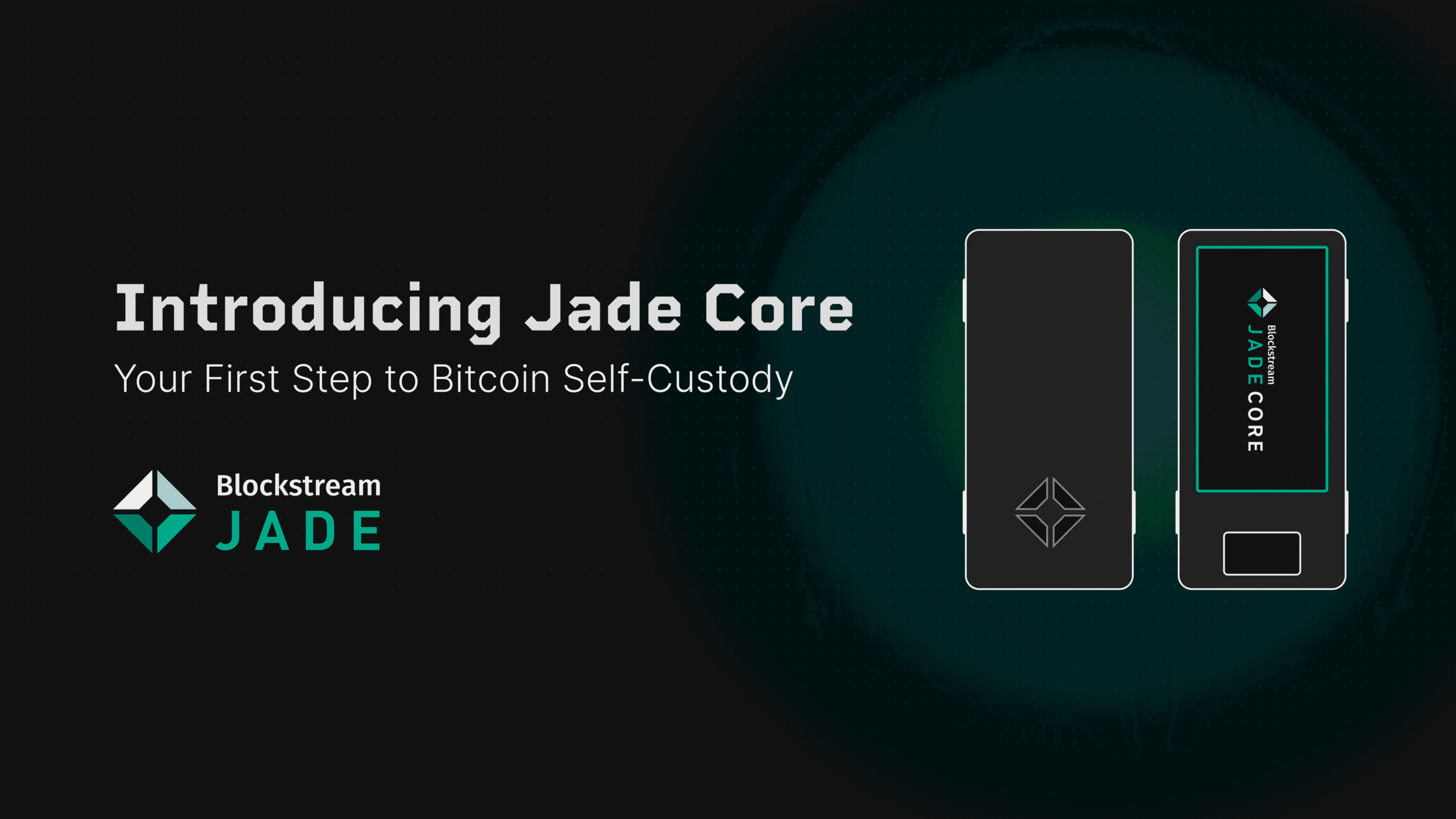Blockstream Launches Jade Core Bitcoin Hardware Wallet
