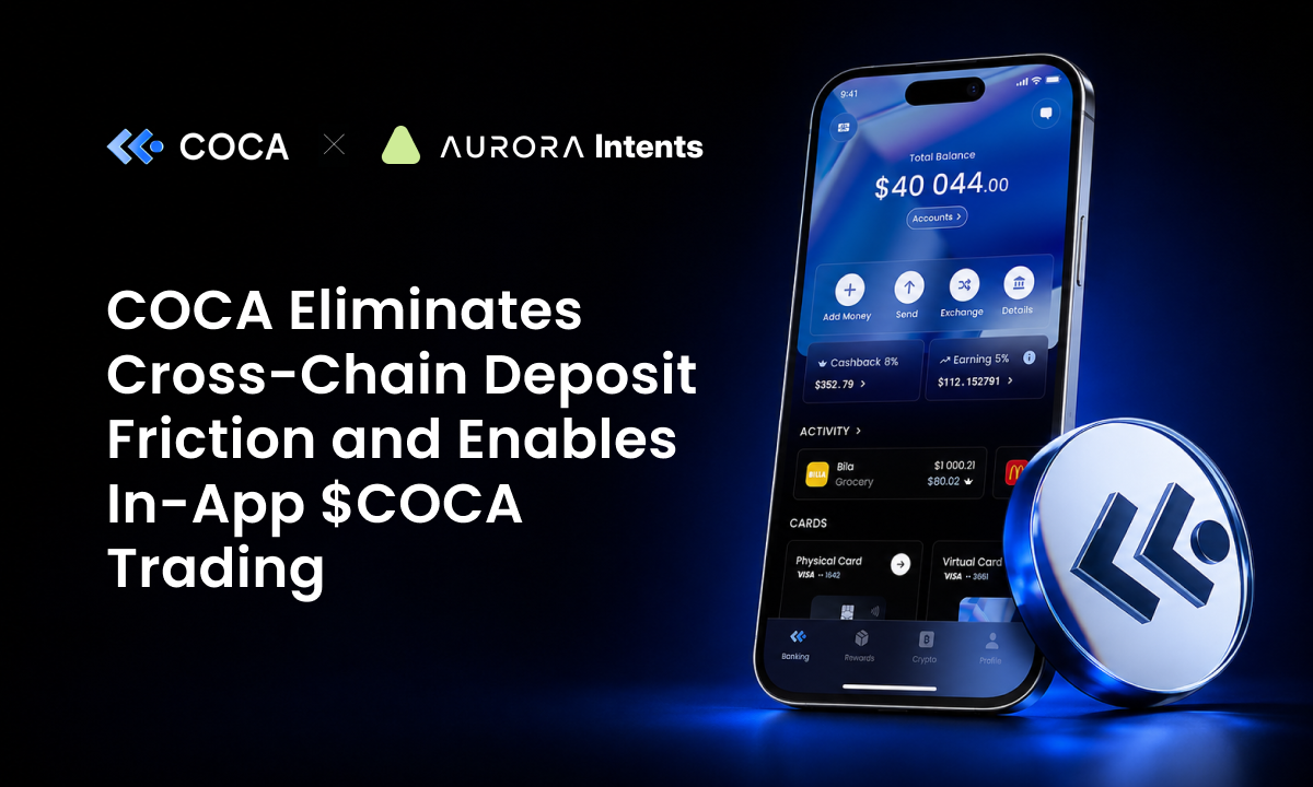 COCA Integrates Aurora Intents for Cross-Chain Deposits and In-App COCA Trading