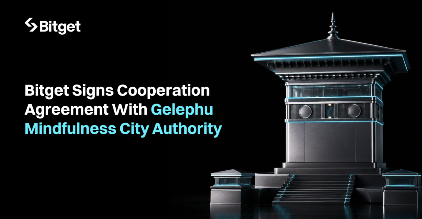 Bitget Signs Deal to Set Up Licensed Crypto Presence in Bhutan's Gelephu Mindfulness City