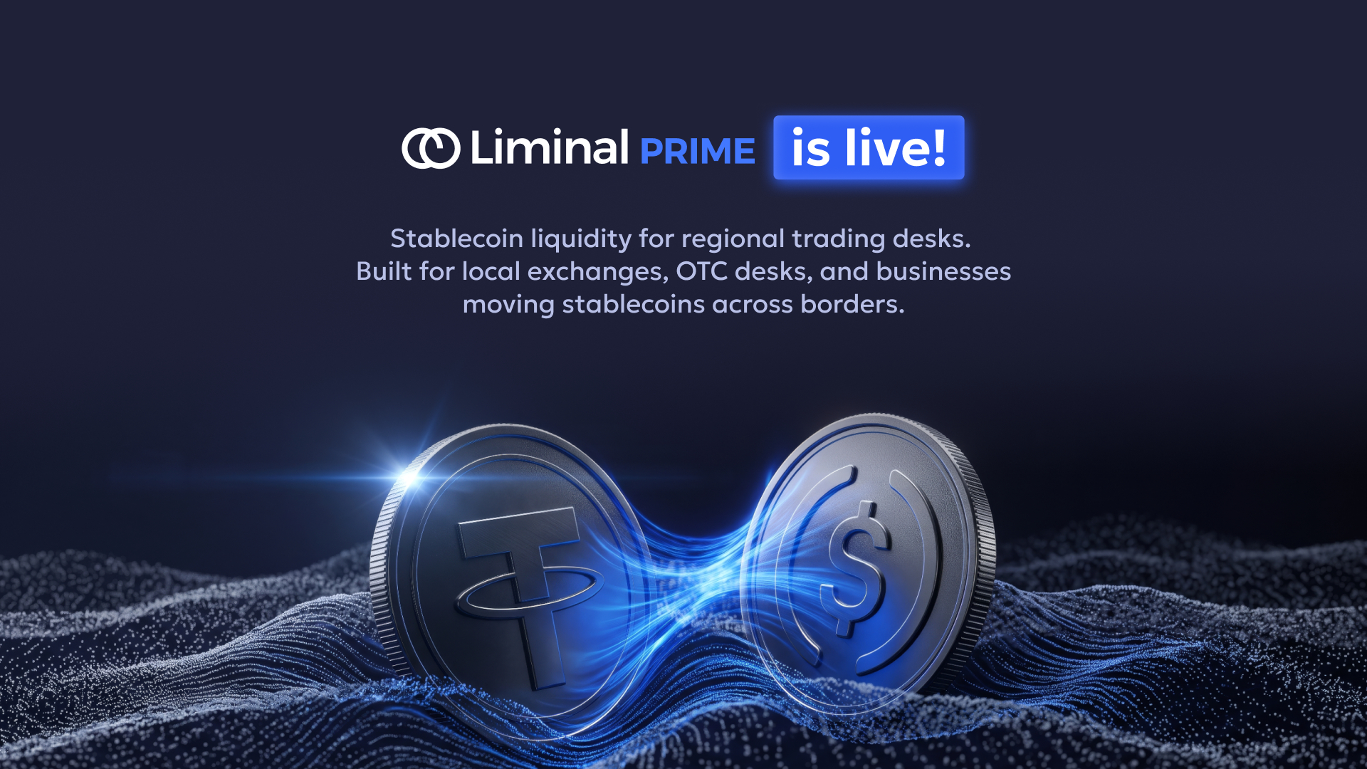 Liminal Launches Prime, an Enterprise Suite for Stablecoin Liquidity