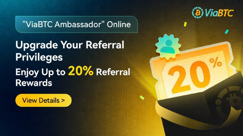 ViaBTC's Ambassador Program Now Pays 20% Lifetime Commission on Miner Referrals