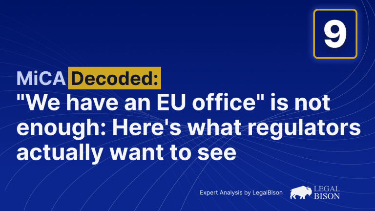 MiCA's 'Substance' Test: Most Crypto Applicants Underestimate What EU Demands