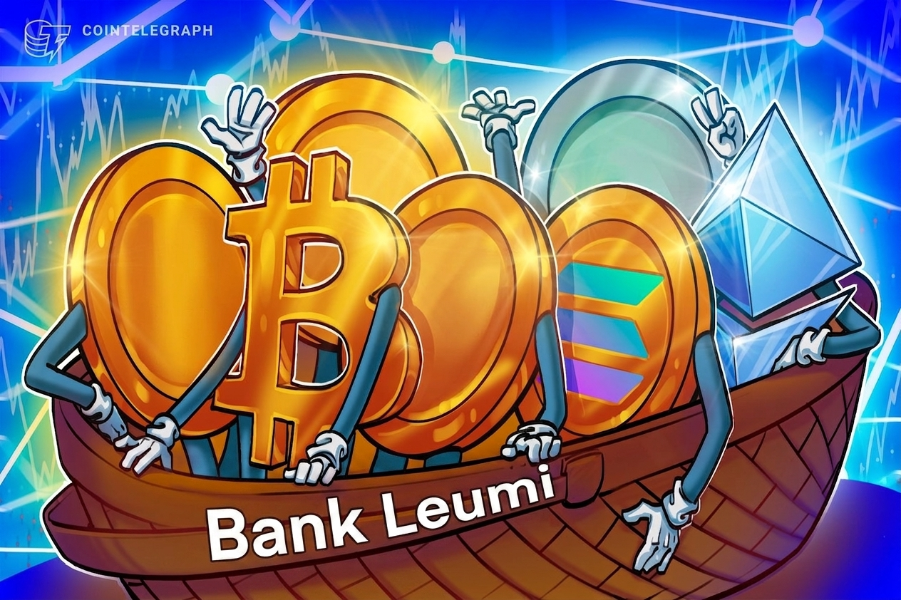 Bank Leumi to Offer Bitcoin, Ether, and Solana Trading in 2027